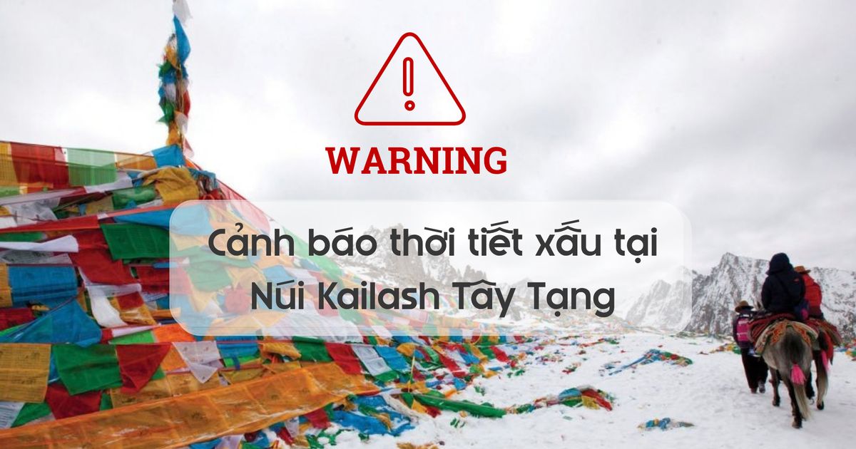 Núi Kailash (Tây Tạng) tạm dừng đón khách do bão tuyết lớn